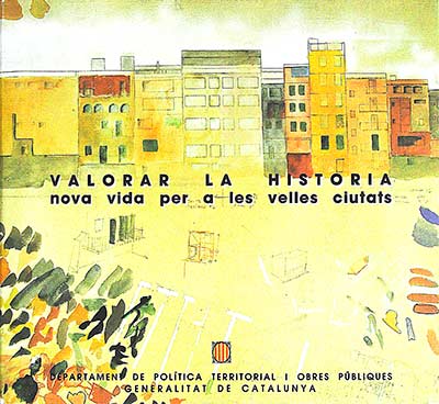 Valorar la historia. Nova vida pero a les velles ciutats