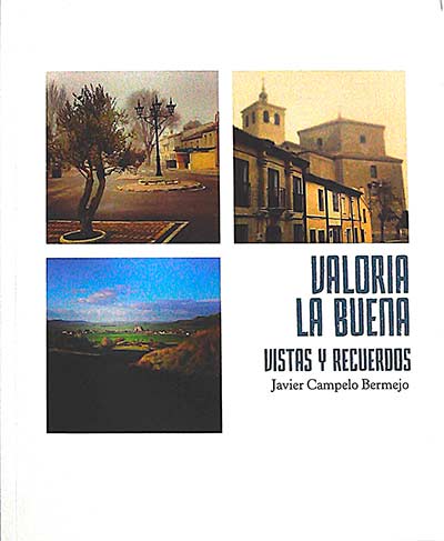 Valoria la buena. Vistas y recuerdos