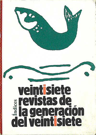 Veintisiete revistas de la generación del veintisiete