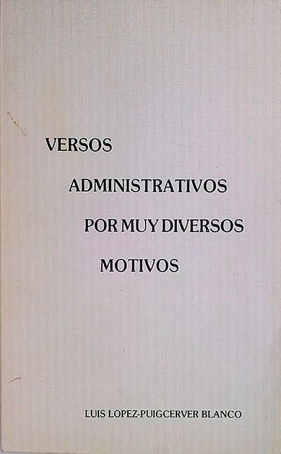 Versos administrativos por muy diversos motivos