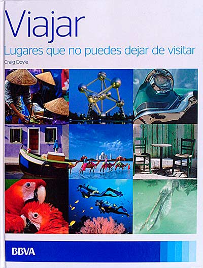 Viajar. Lugares que no puedes dejar de visitar 