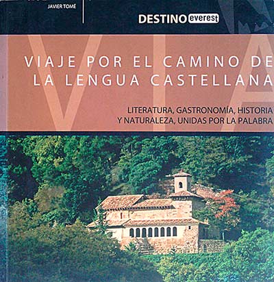 Viaje por el camino de la lengua castellana