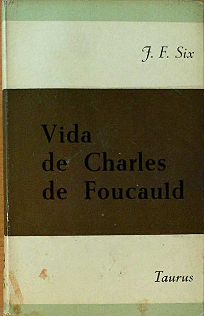 Vida de Charles de Foucauld.