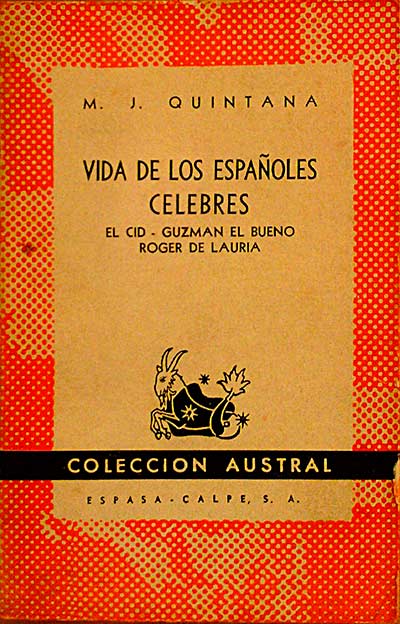 VIDA DE LOS ESPAÑOLES CELEBRES. El Cid. Guzmán El Bueno. Roger de Lauria.