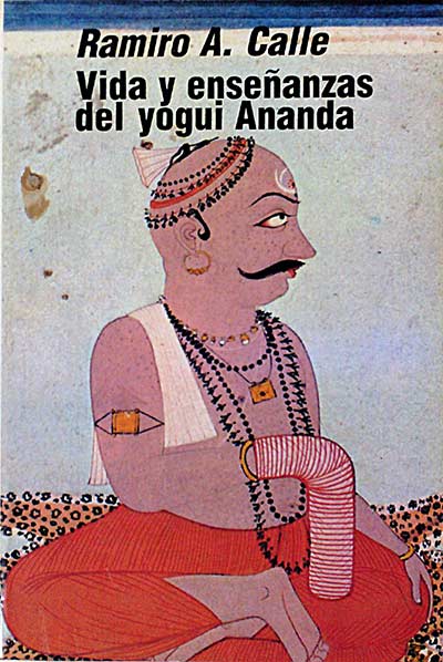Vida y enseñanzas del yogui Ananda
