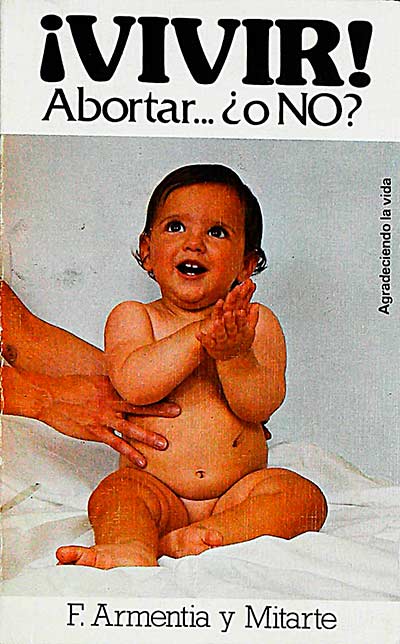 ¡Vivir! Abortar... ¿o no?