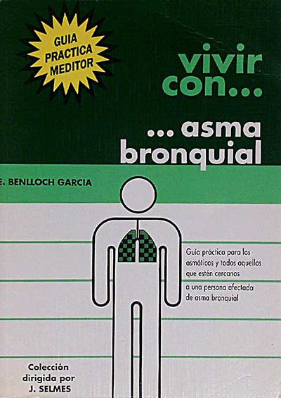 Vivir con asma bronquial.