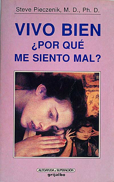 Vivo bien ¿Por qué me siento mal?
