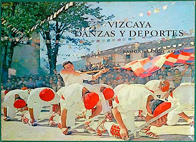 Vizcaya. Danzas y deportes