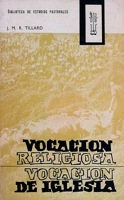 VOCACION RELIGIOSA, VOCACION DE IGLESIA