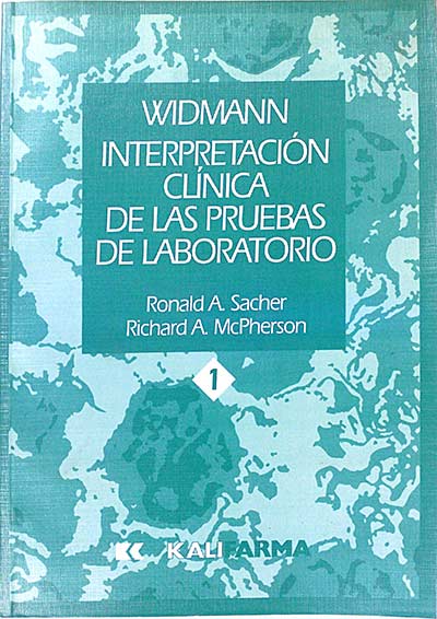 Widmann. Interpretación Clínica de las pruebas de laboratorio. Volumen I.