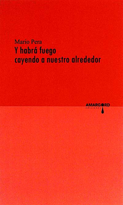 Y habrá fuego cayendo a nuestro alrededor