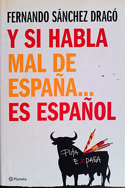 Y si habla mal de España. es español
