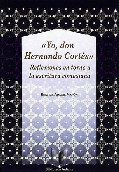 Yo, don Hermando Cortés 