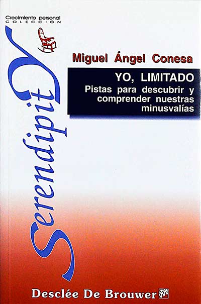 Yo, limitado. Pistas para descubrir y comprender nuestras minusvalías