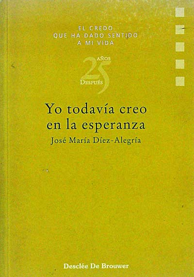 Yo todavía creo en la esperanza