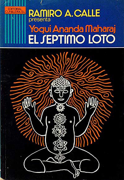 Yogui Ananda Maharaj "el séptimo loto"